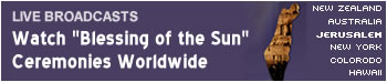 Live Broadcast: Blessing of the Sun Ceremonies Live Broadcast: Blessing of the Sun Ceremonies